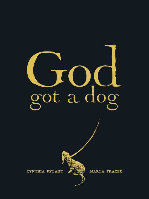 Title details for God Got a Dog by Cynthia Rylant - Wait list